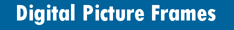 Digital Picture Frames